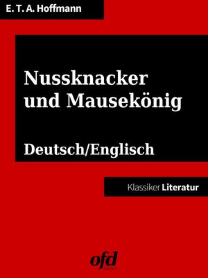 cover image of Nussknacker und Mausekönig--The Nutcracker and the Mouse King